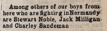 Newspaper clipping listing Stewart Noble, Jack Milligan, and Charley Sandeman as fighting in Normandy.