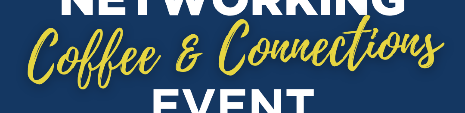 Coffee and connections small business month event poster