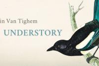 A book cover with the words Understory An Ecologist’s Memoir of Loss and Hope by Kevin Van Tighem